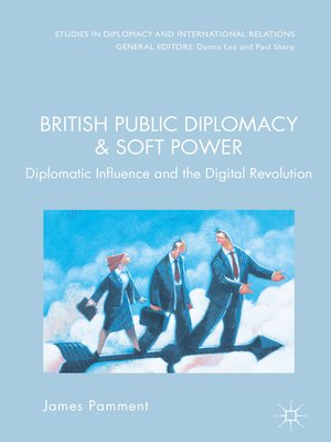 cover image of British Public Diplomacy and Soft Power